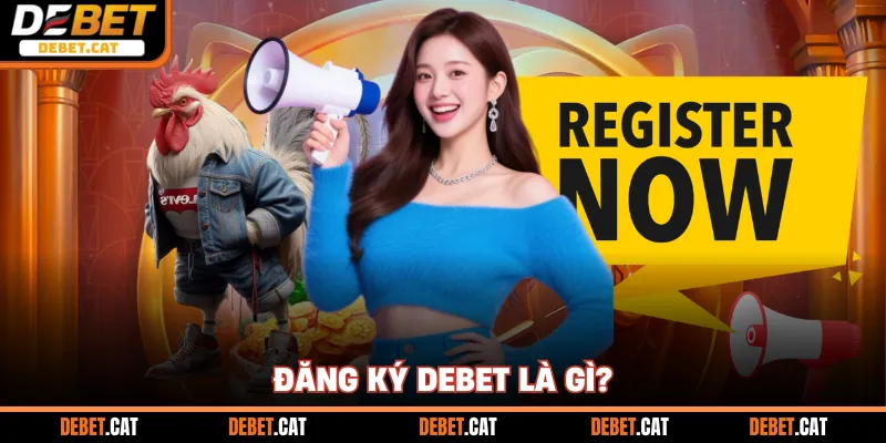 Đăng Ký Debet