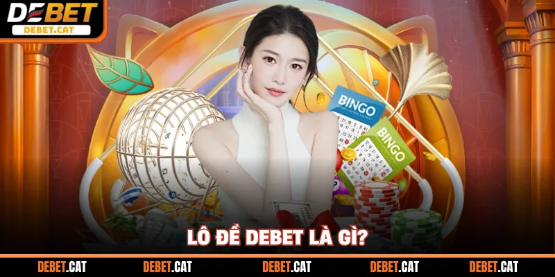 Lô đề Debet
