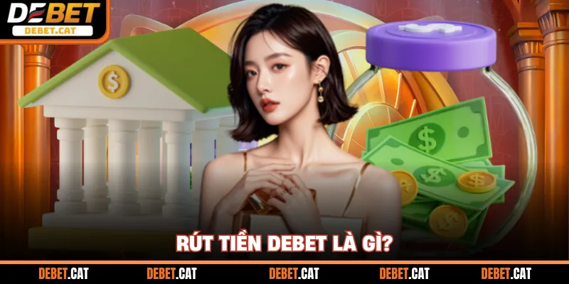 Rút Tiền Debet
